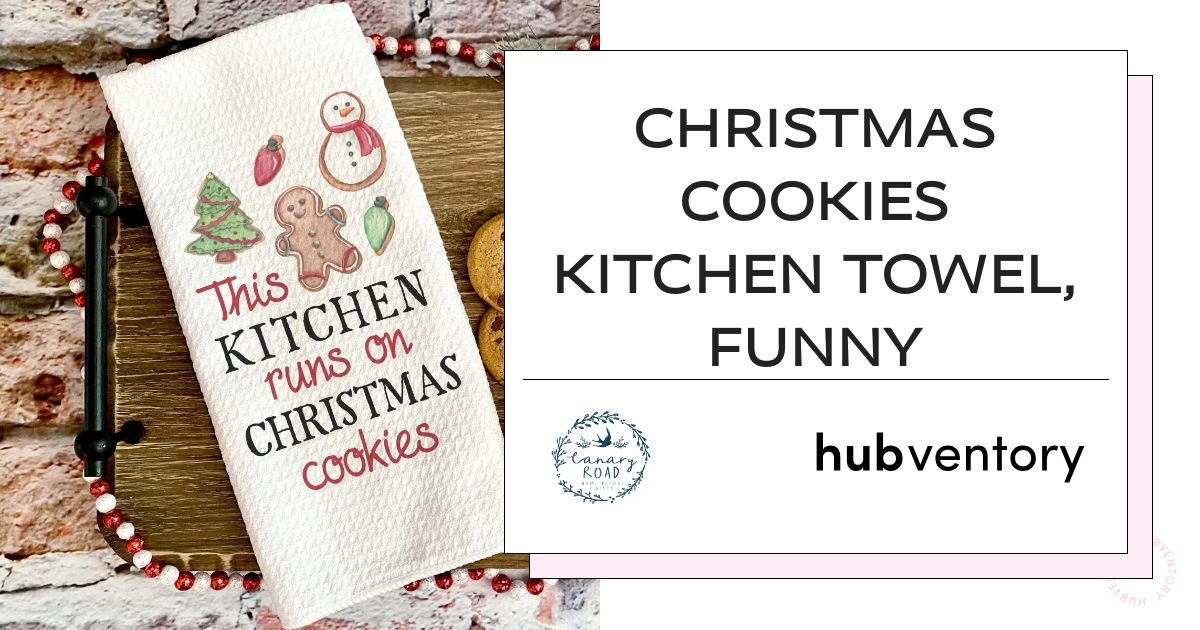 https://hubventory.com/b/canary-road/products/christmas-cookies-kitchen-towel-funny-christmas-dish-towel/open-graph.jpg?version=5f1f4cf79ce085f778e24f2e14694ed1